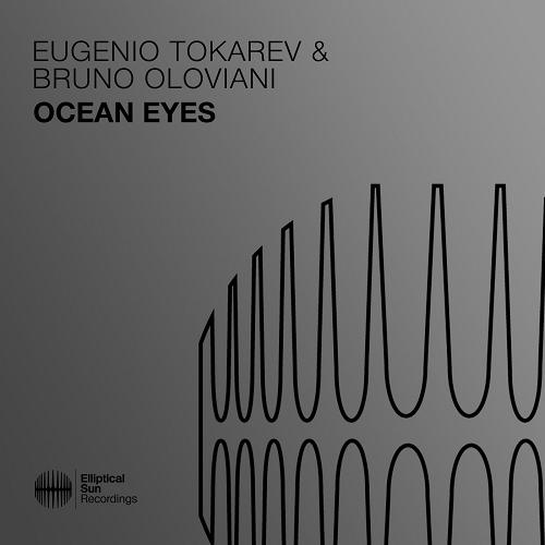 Eugenio Tokarev & Bruno Oloviani - Ocean Eyes [ESR584]
